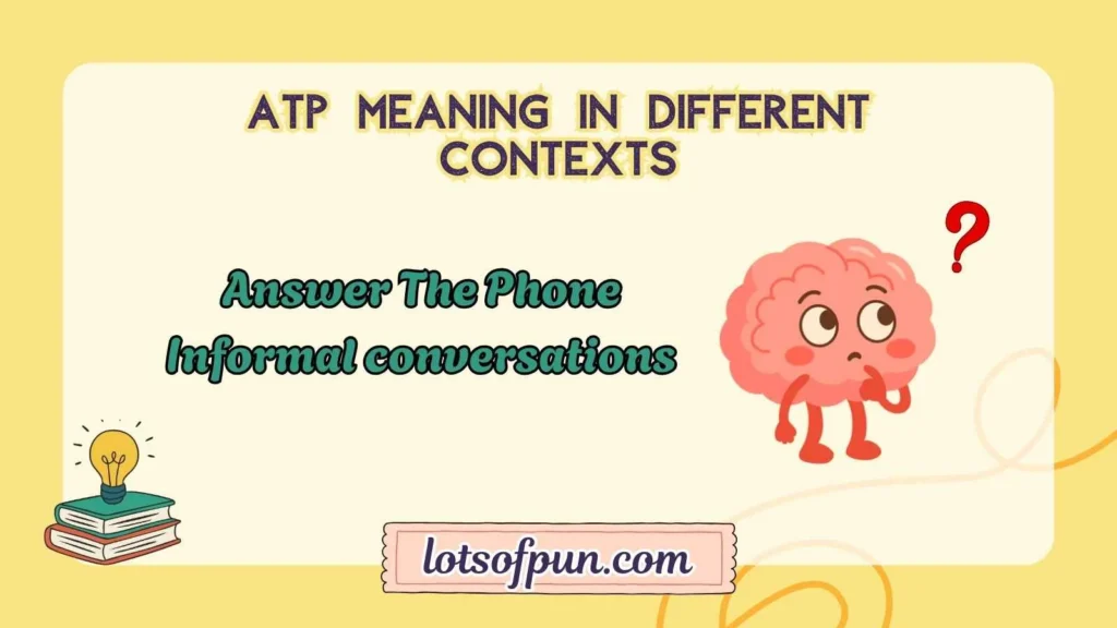 ATP Meaning in Different Contexts