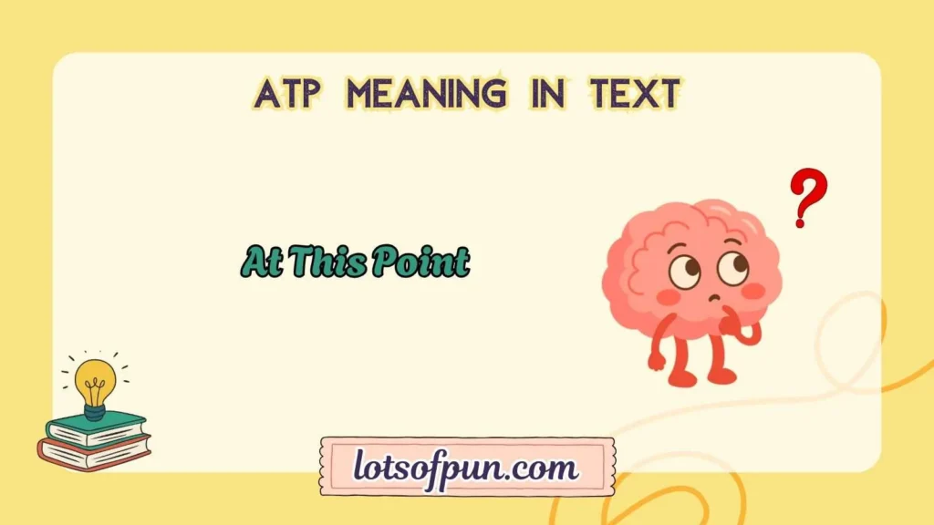atp meaning in text