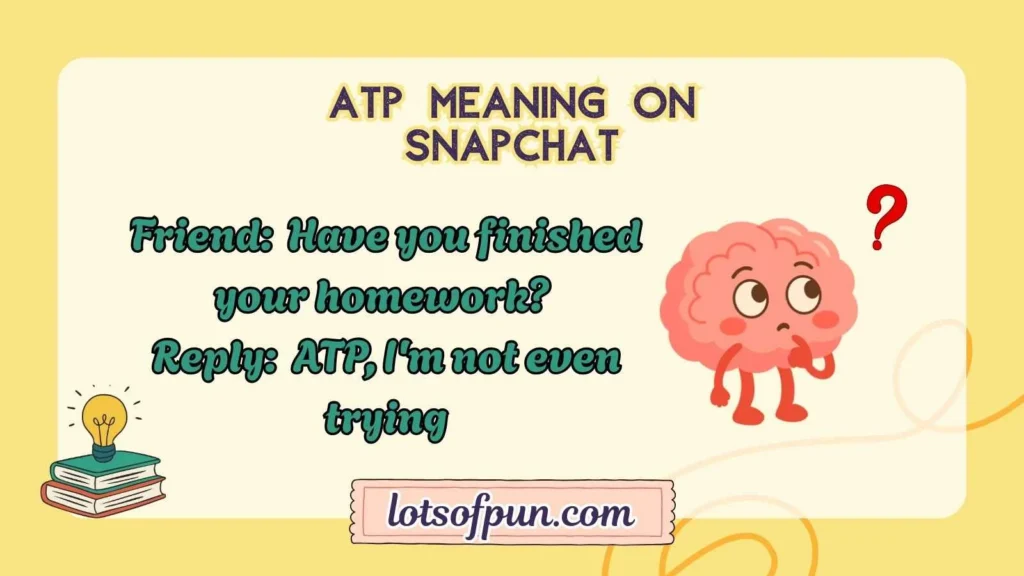 ATP Meaning on Snapchat
