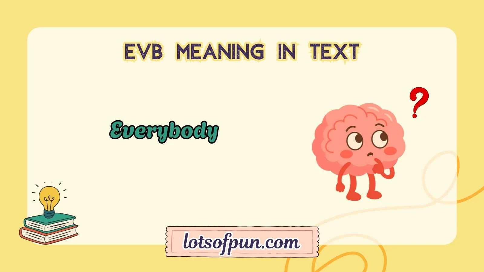 evb meaning in text