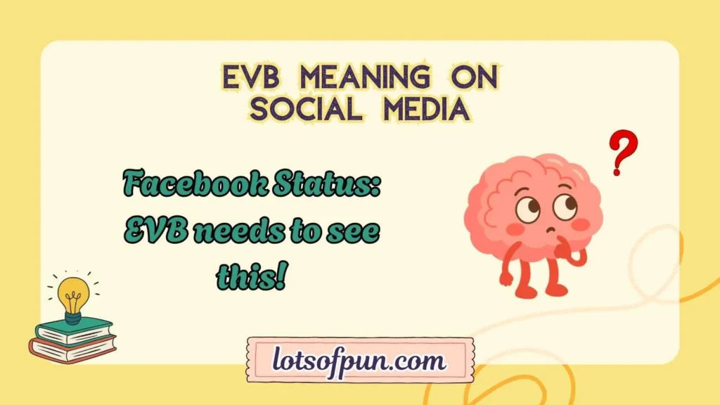 EVB Meaning on Social Media