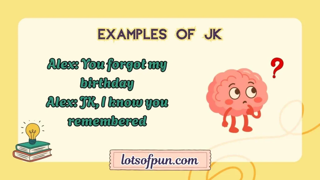 Examples of JK 