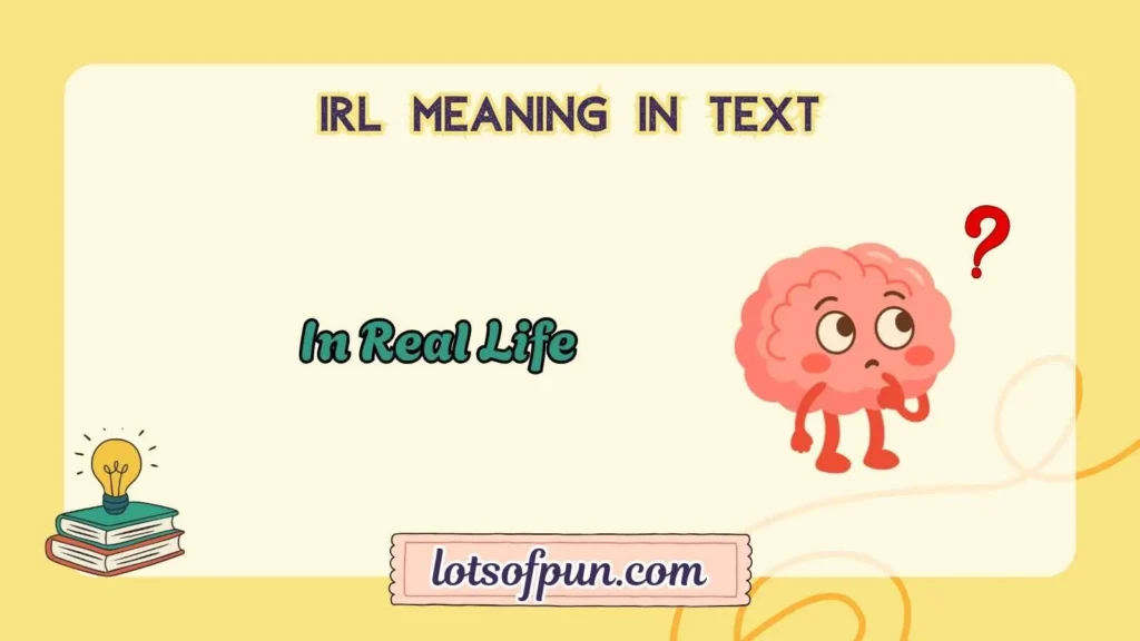 irl meaning in text