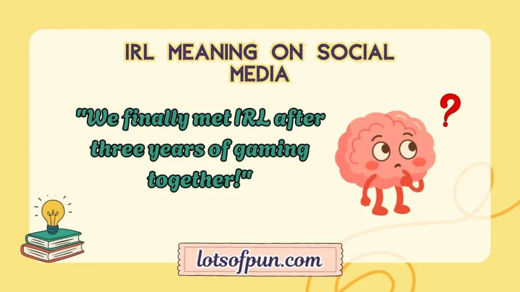 IRL Meaning on Social Media