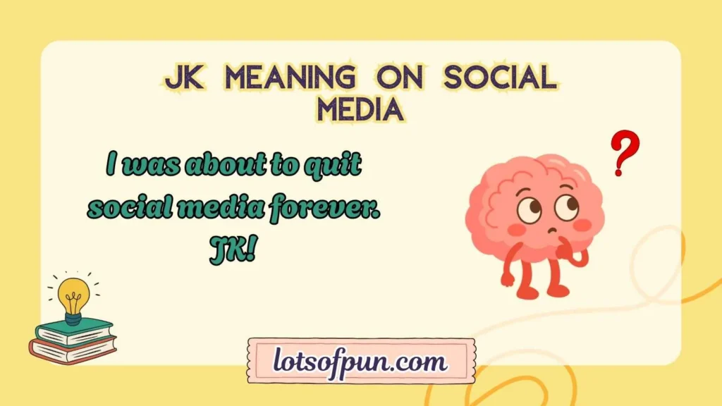JK Meaning on Social Media