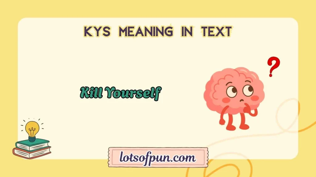 kys meaning in text