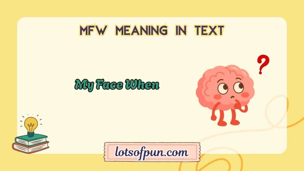 mfw meaning in text