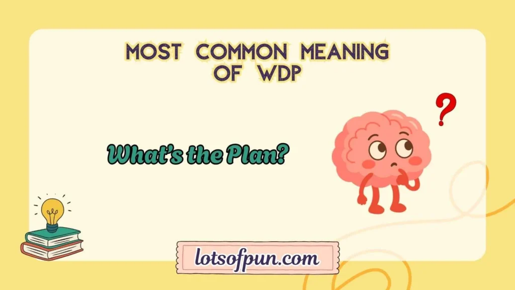 Most Common Meaning of WDP