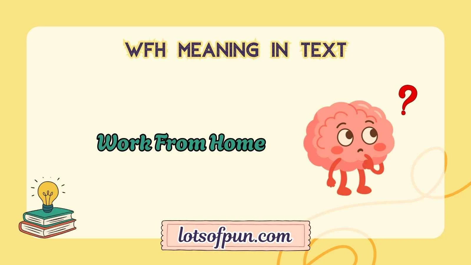 wfh meaning in text
