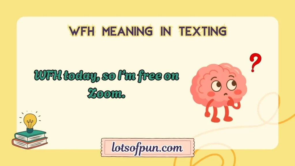 WFH Meaning in Texting
